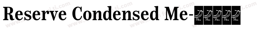 Reserve Condensed Me字体转换